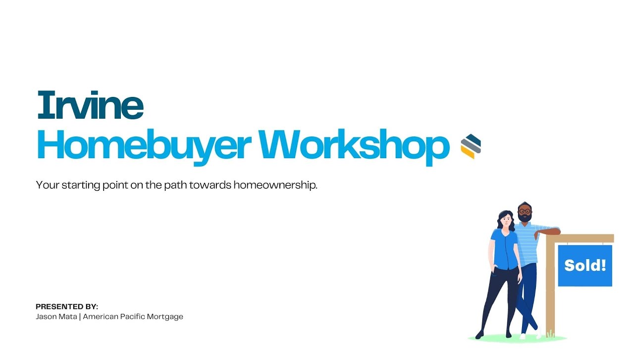 Irvine Homebuyer Workshop