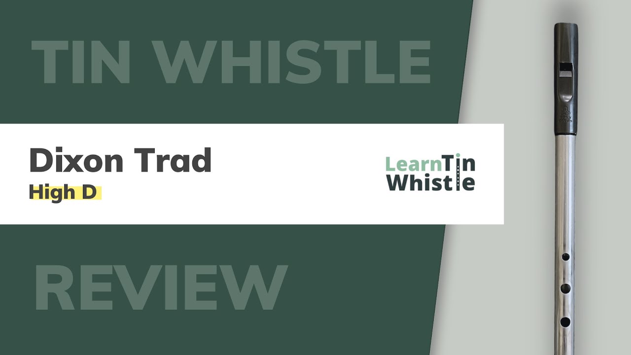 Dixon Trad Tin Whistle – Review & Sound Samples (High D)