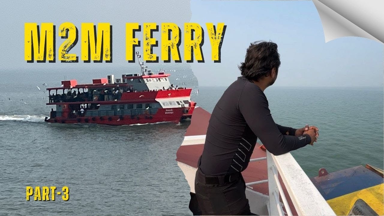 Alibaug to Mumbai M2M Ferry Ride | Goa to Mumbai Road Trip – Part 3