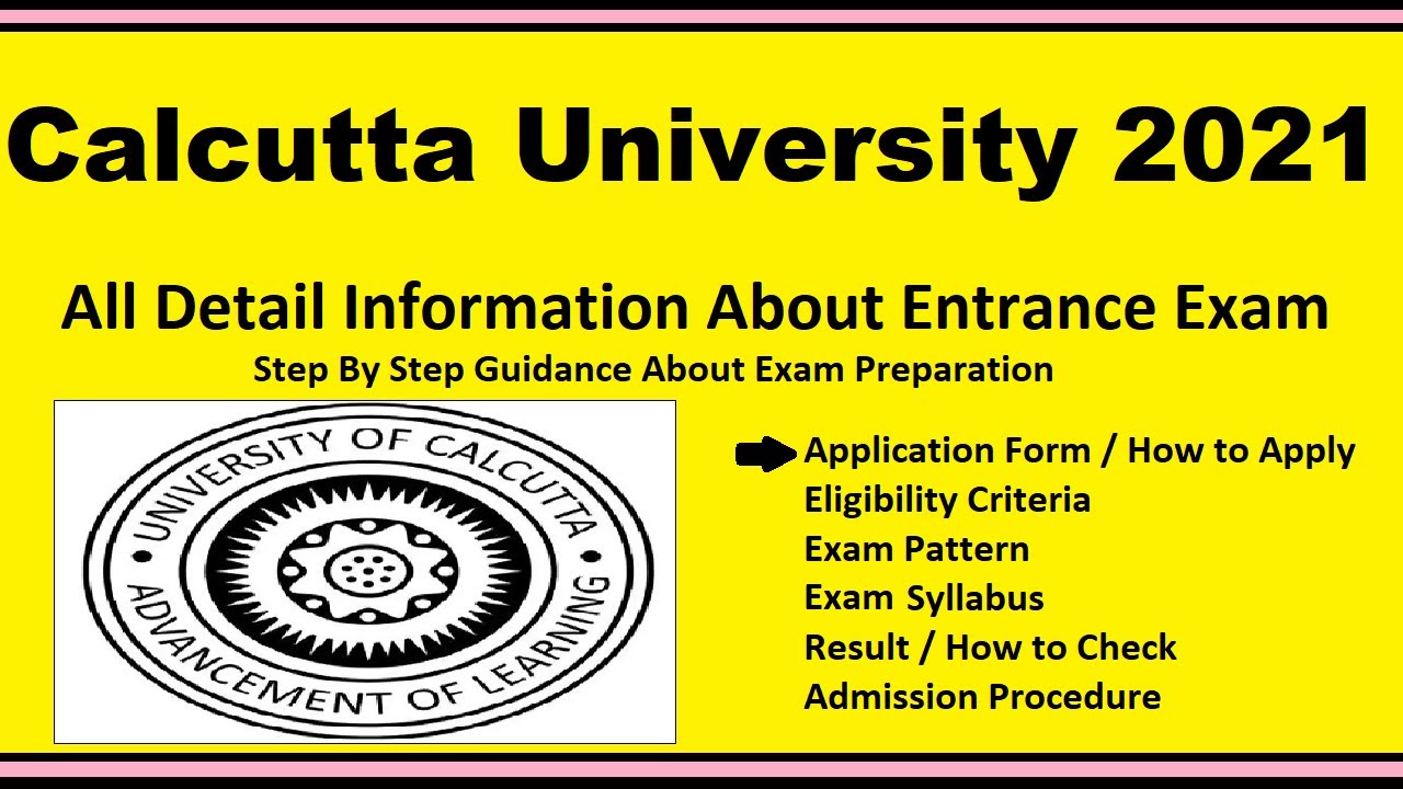 Calcutta University 2021 -Notification, Date, Application, Eligibility, Admit Card, Syllabus, Result