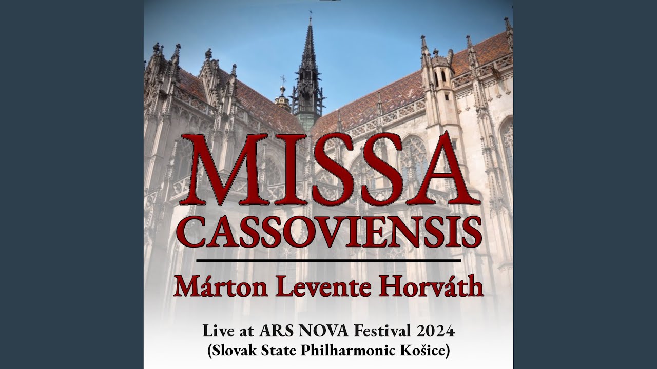 Missa Cassoviensis - Gloria (Live)
