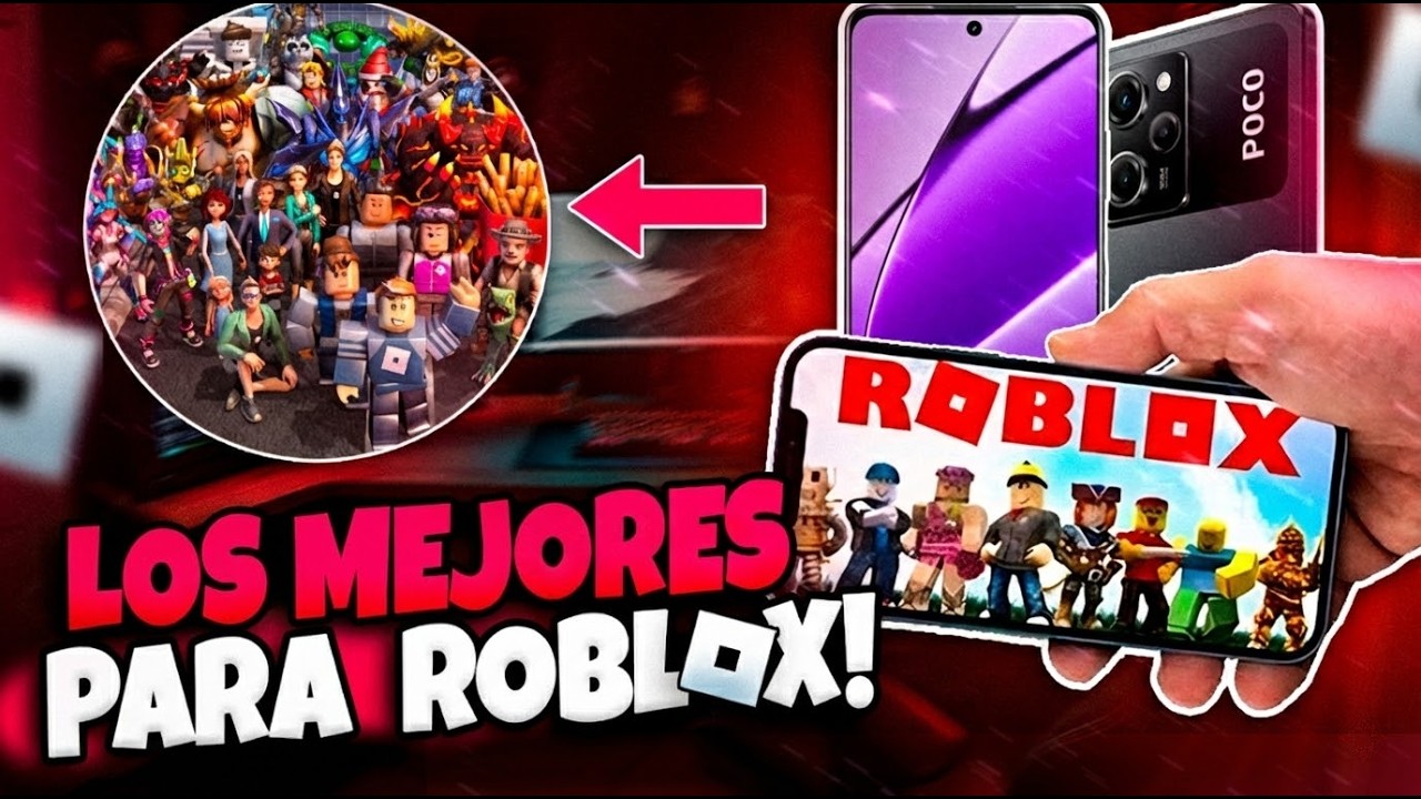 TOP 10 MEJORES MÓVILES PARA JUGAR ROBLOX EN 2026 (Descubre el Mejor Móvil para Jugar Roblox)