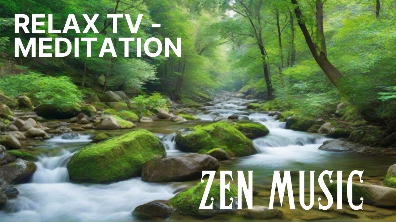 25-Minute Zen Meditation Music with Calming Stream Sounds | RelaxTV Ultimate Relaxation | Episode 5