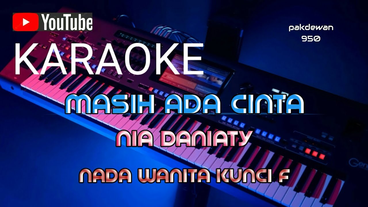 MASIH ADA CINTA || NIA DANIATY || KARAOKE || COVER KUNCI F