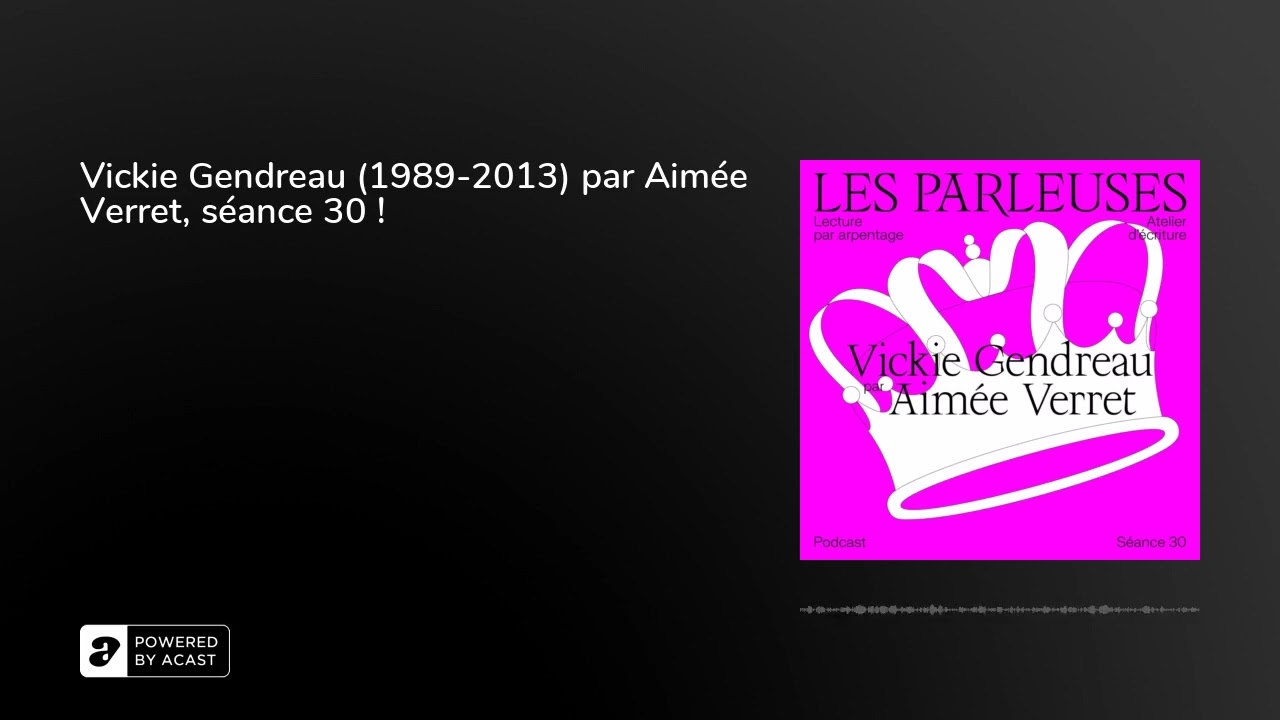 Vickie Gendreau (1989-2013) par Aimée Verret, séance 30 !