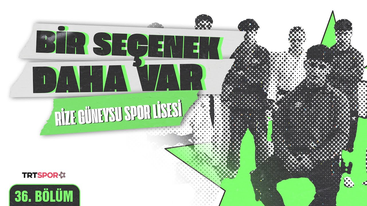 Bir Seçenek Daha Var - 36. Bölüm | Rize
