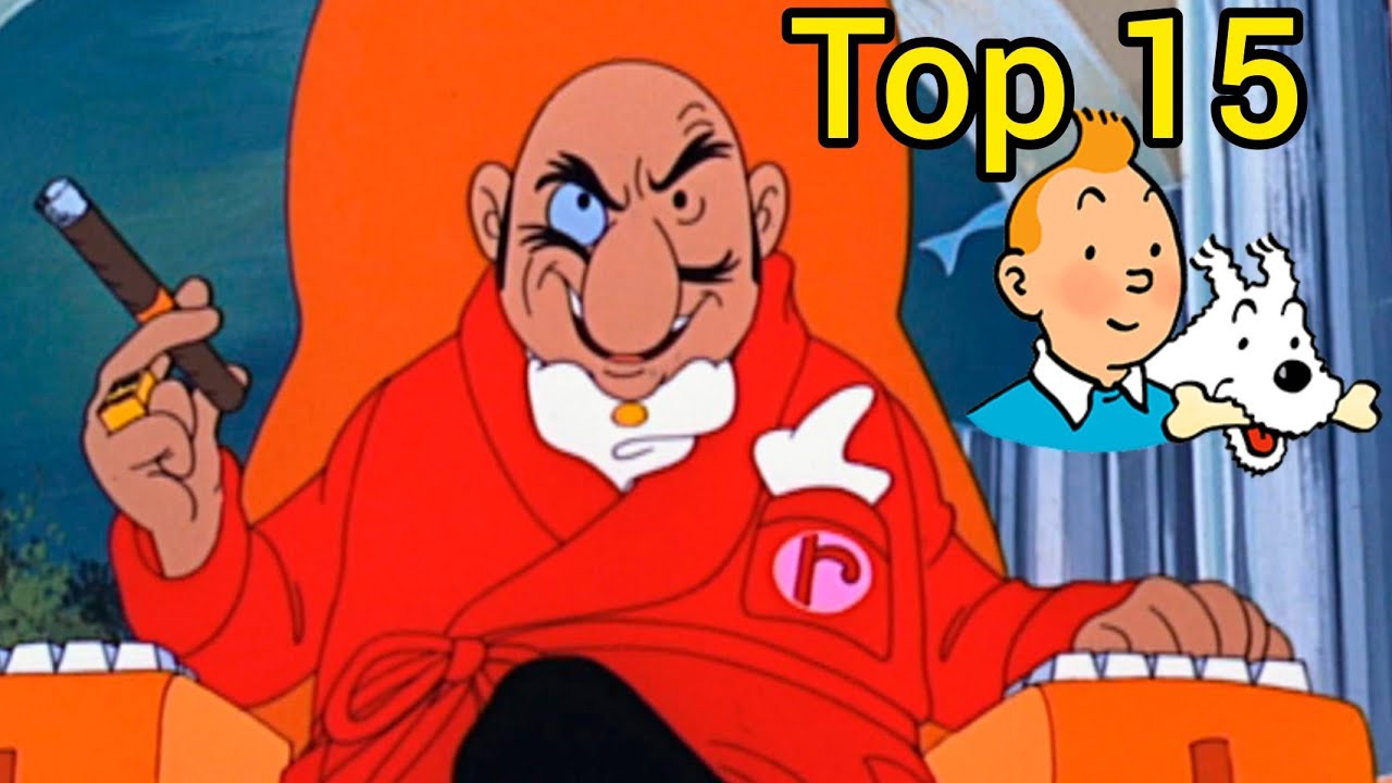 Les plus grands ENNEMIS de TINTIN (top 15)