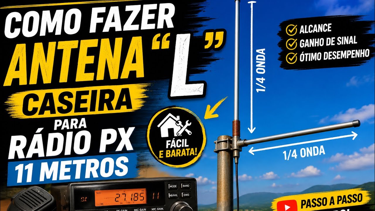 Antena L caseira para rádio PX 11 Metros faixa do Cidadão