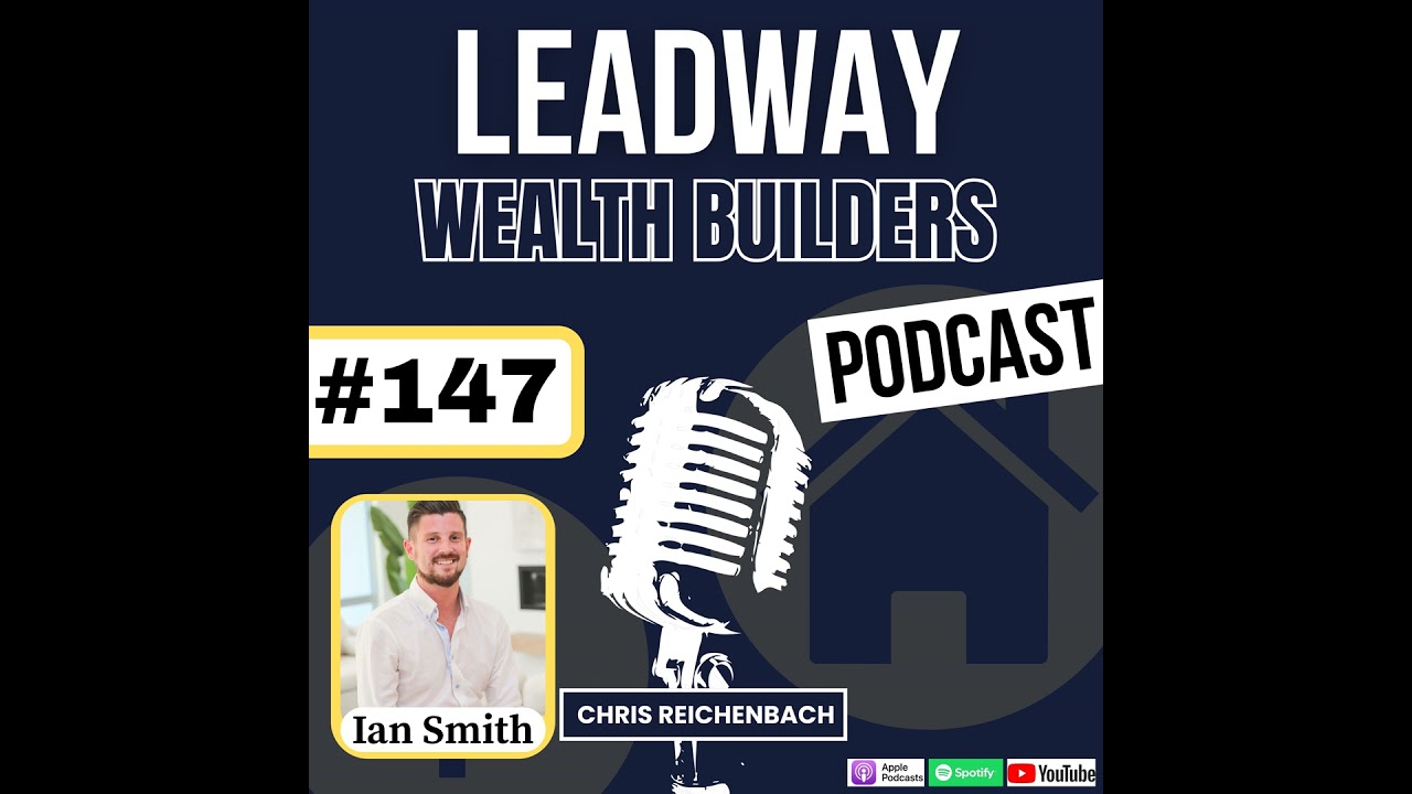 #147: Ian Smith: Is Now The Best Time To Get Into Real Estate?