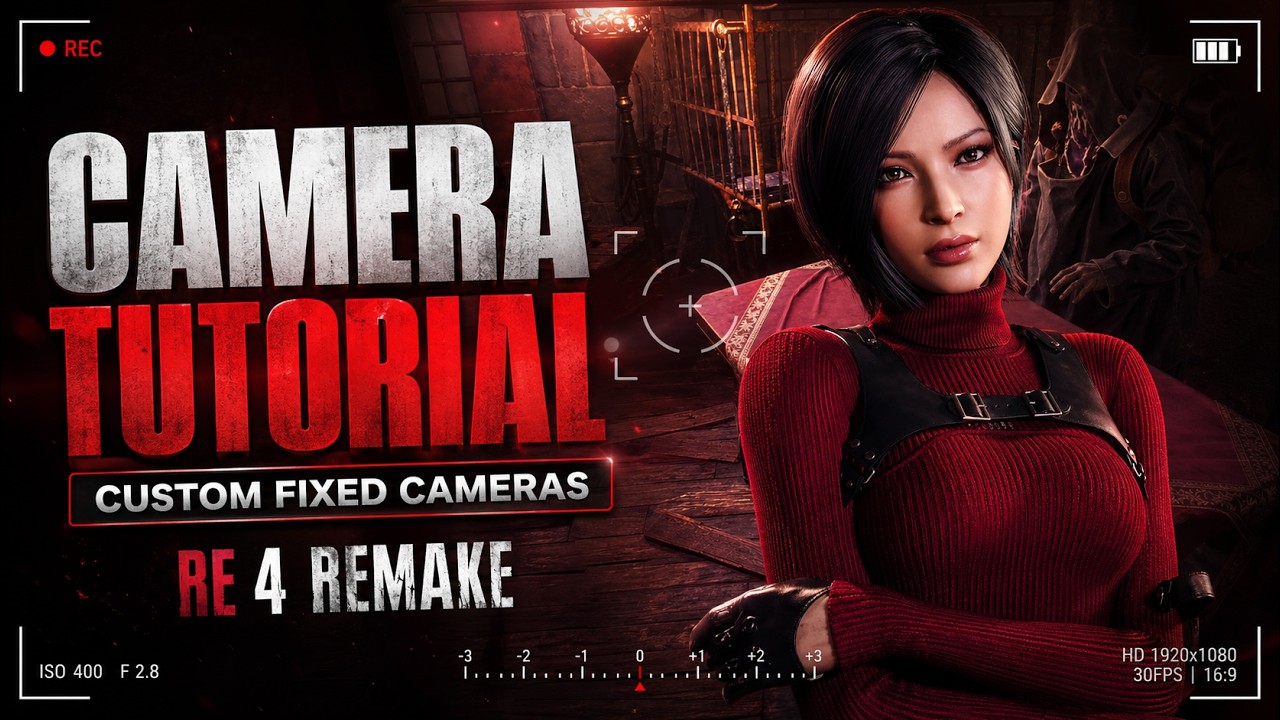 _CUSTOM FIXED CAMERAS (RE4REMAKE) TUTORIAL
