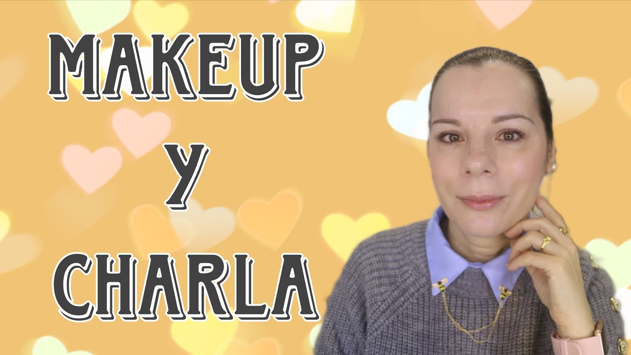 Makeup rápido mientras charlamos