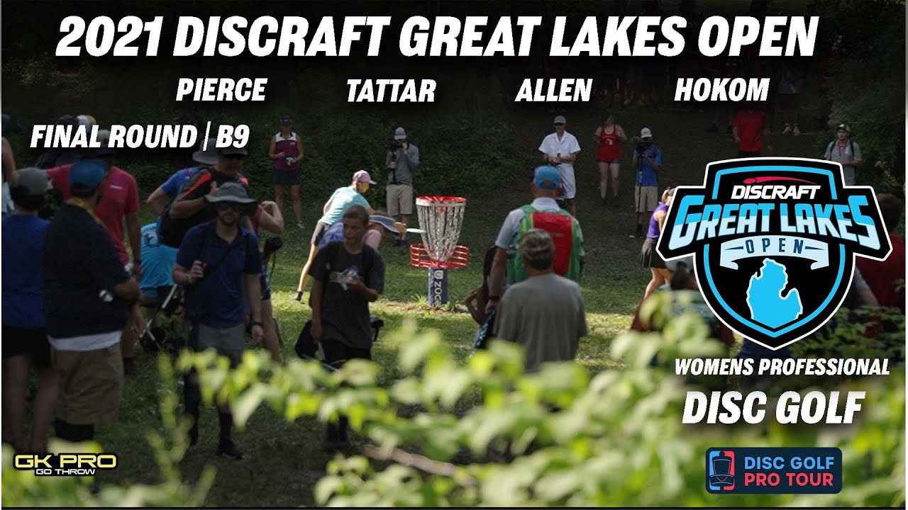 2021 Discraft Great Lakes Open | FINAL RD B9 | FPO LEAD | Pierce, Tattar, Allen, Hokom | Gkpro