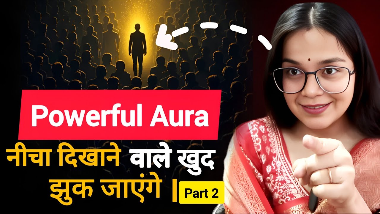 Powerful Aura कैसे बनाएं (Part 2) | Make Them Respect Your Presence👑.Day (1 /365 )Challenge.