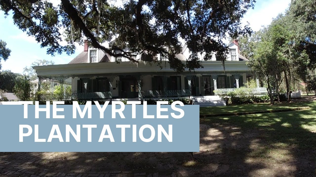 The Myrtles Plantation, One of America's Most Haunted Homes