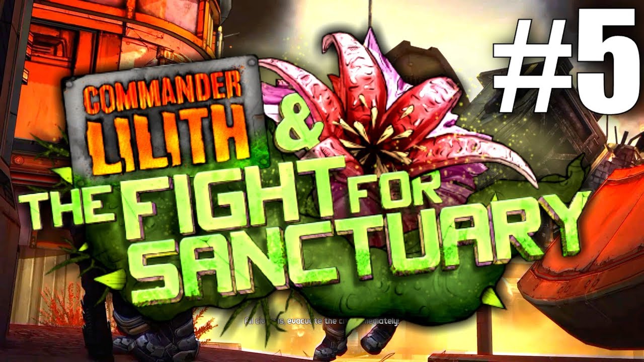 Borderlands 2 Commander Lilith DLC -  Part 5 - THE END! 