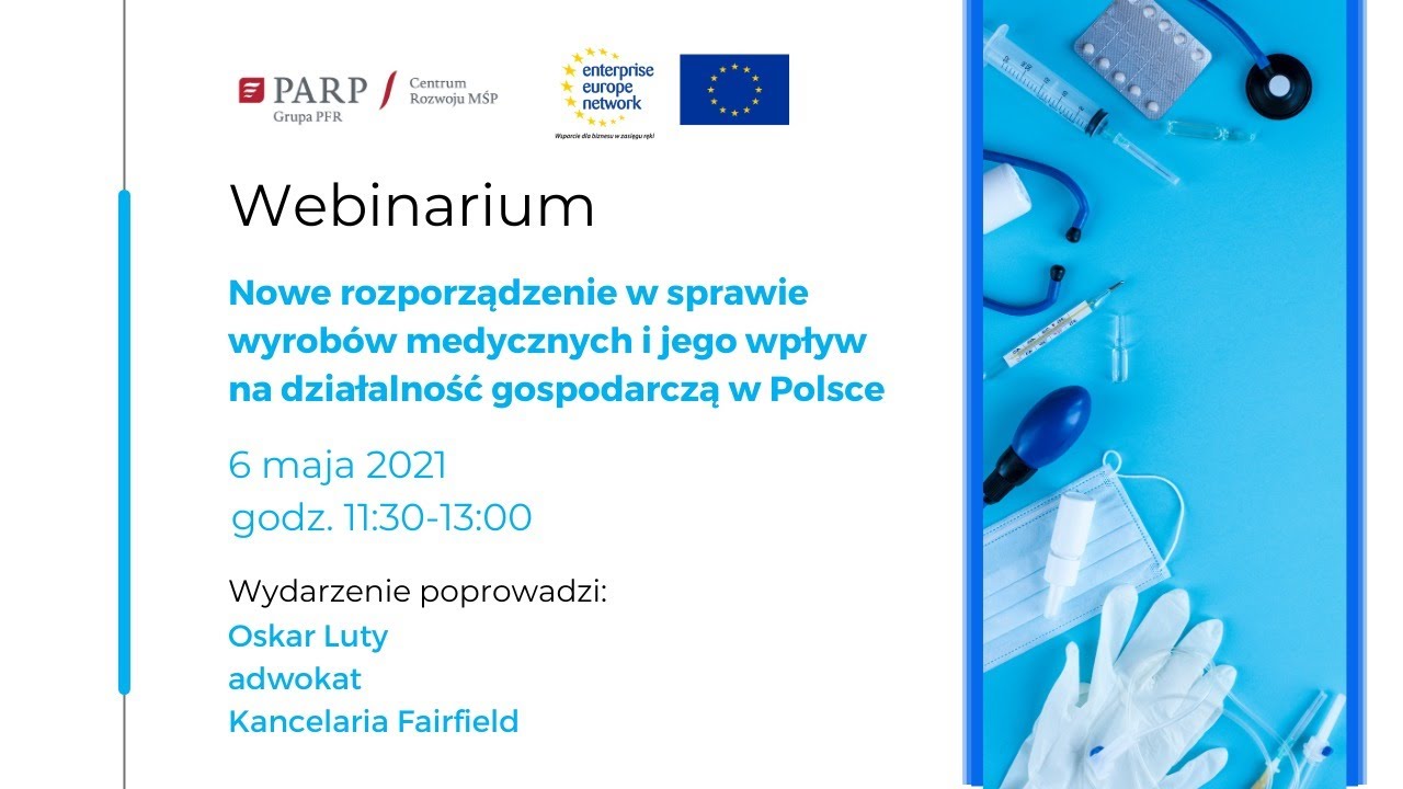 Nowe rozporządzenie w sprawie wyrobów medycznych i jego wpływ na działalność gospodarczą w Polsce