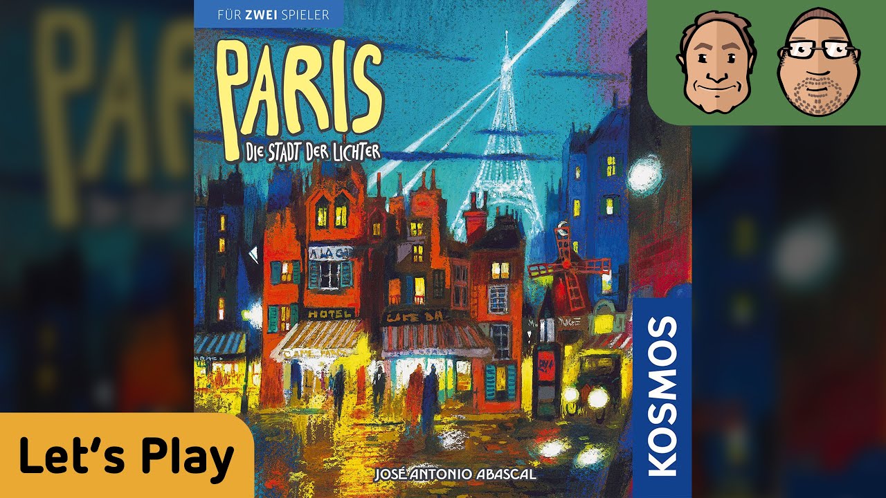 Paris: Die Stadt der Lichter - Brettspiel - Let´s Play mit Alex & Peat