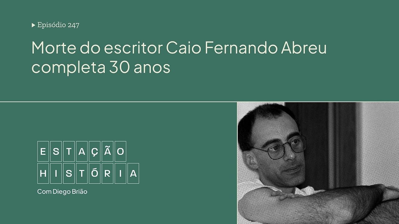 Morte do escritor Caio Fernando Abreu completa 30 anos