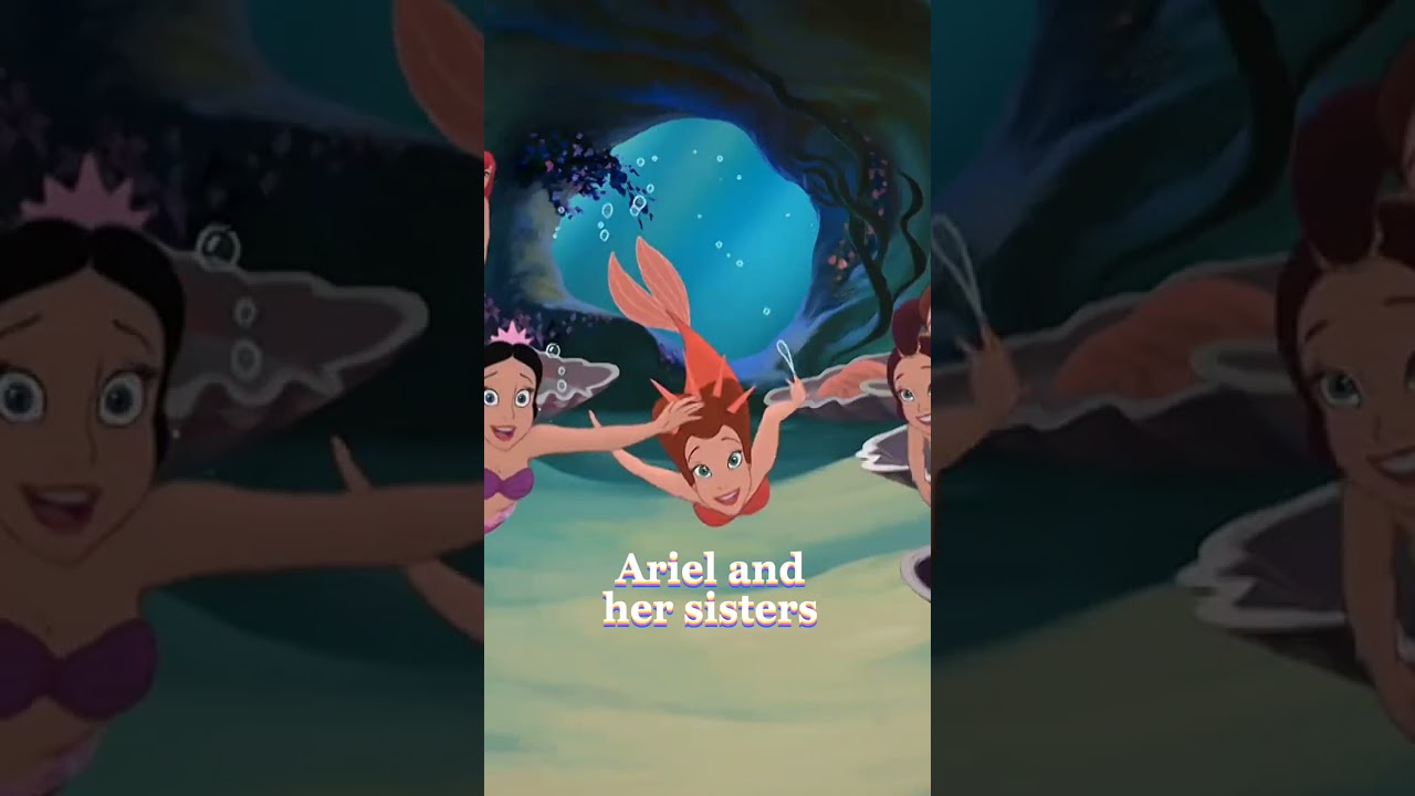 Ariel and her sisters 🤩Who do you like the most? 