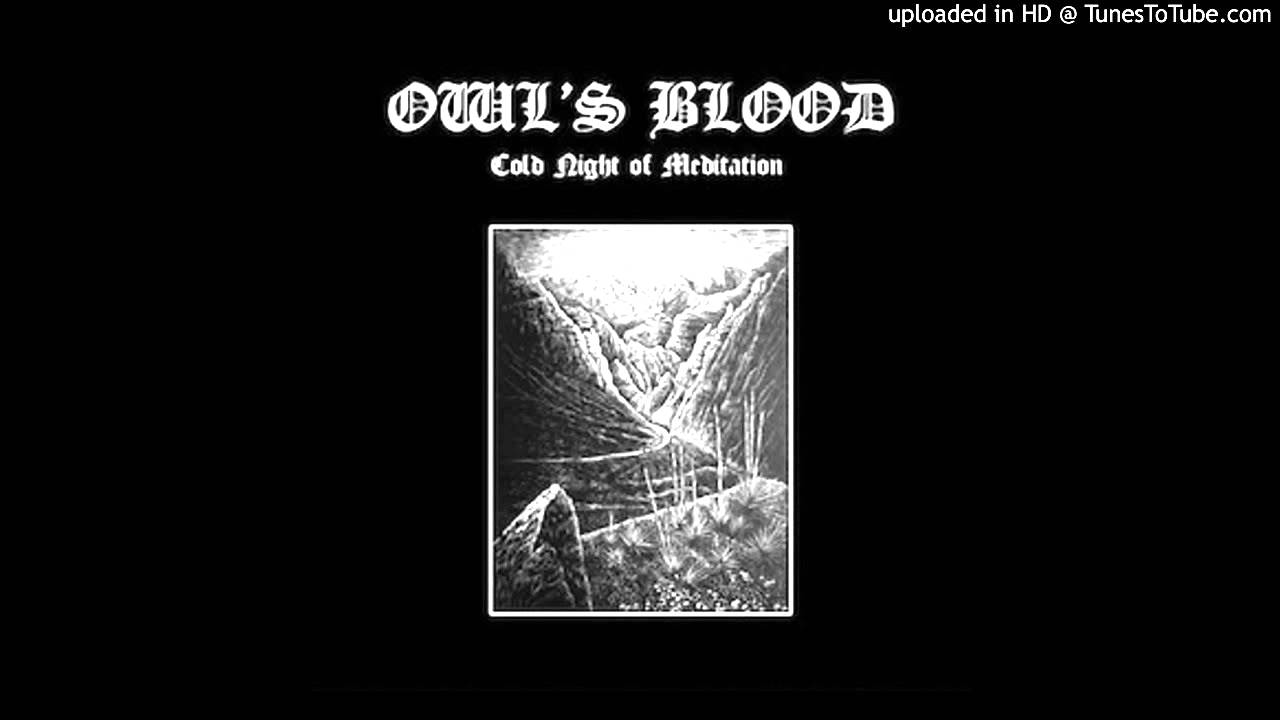 Owl's Blood - Old Graves Of Liberating Essence