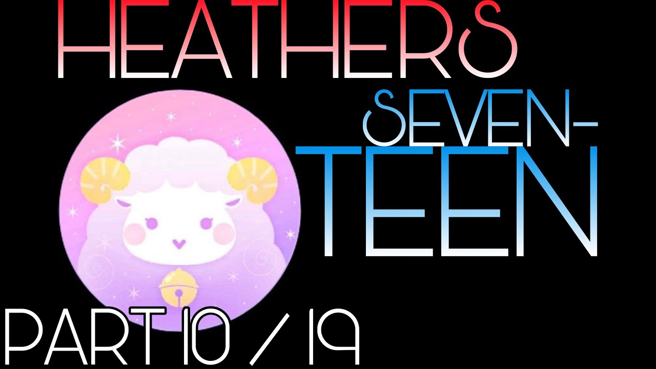 Obey Me! Heathers! Lyric Prank: Seventeen