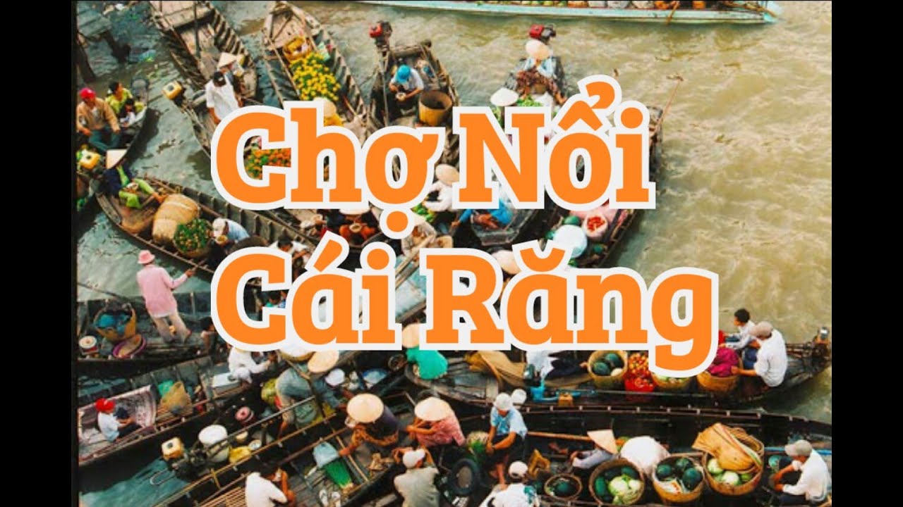 Chợ nổi Cái răng 2 - Cần Thơ