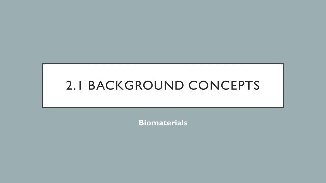 Biomaterials - II.1 - Background Concepts
