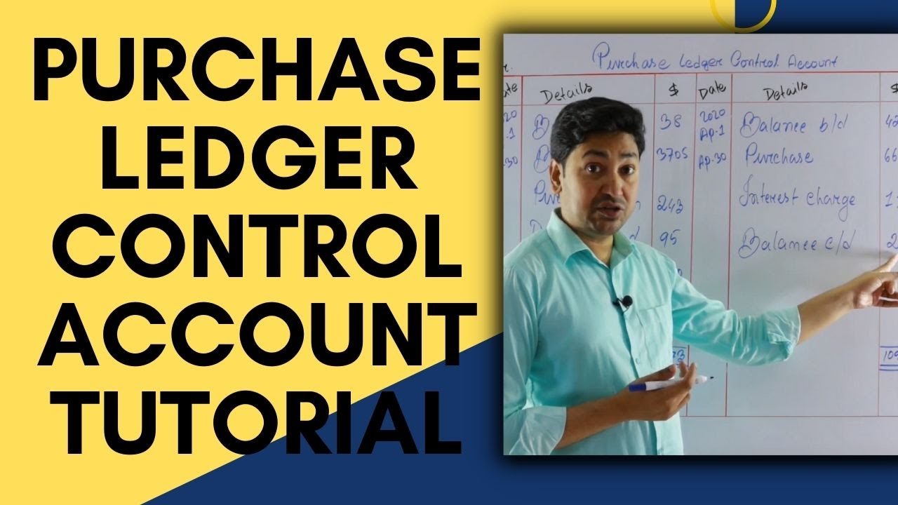 How to Prepare Purchase Ledger Control Accounts? Understanding Purchase Ledger Control Account