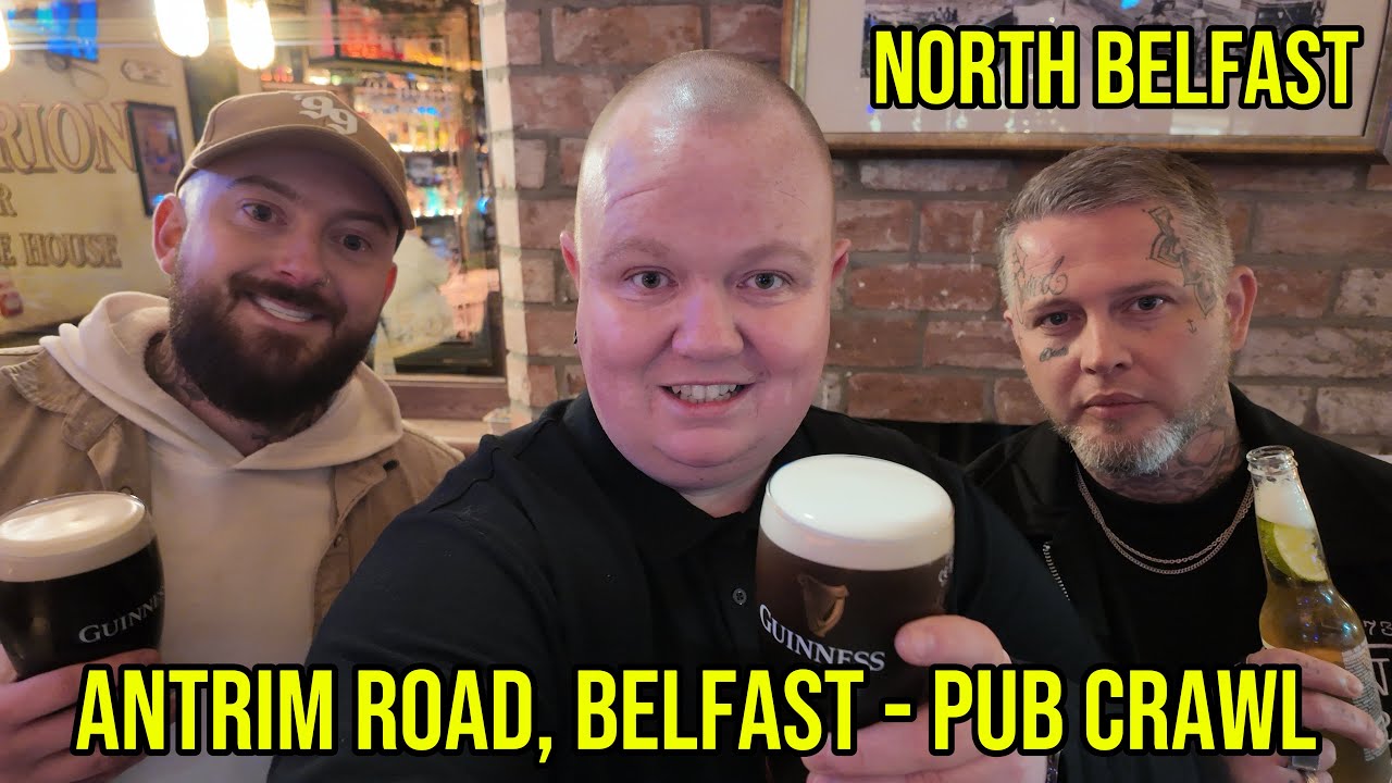 Guinness Pub Crawl on the Antrim Road, Belfast, Northern Ireland 🍻