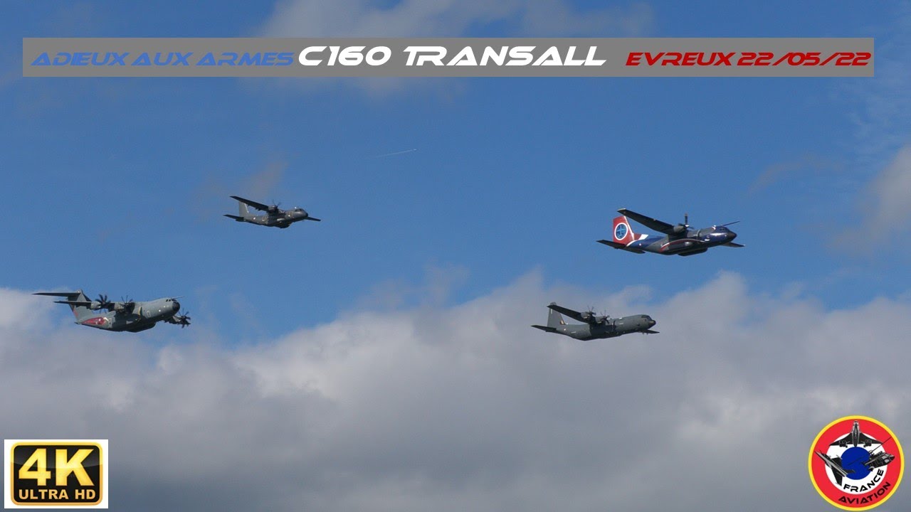 TRANSALL C160 Adieux aux Armes 20 mai 2022 BA 105 Evreux