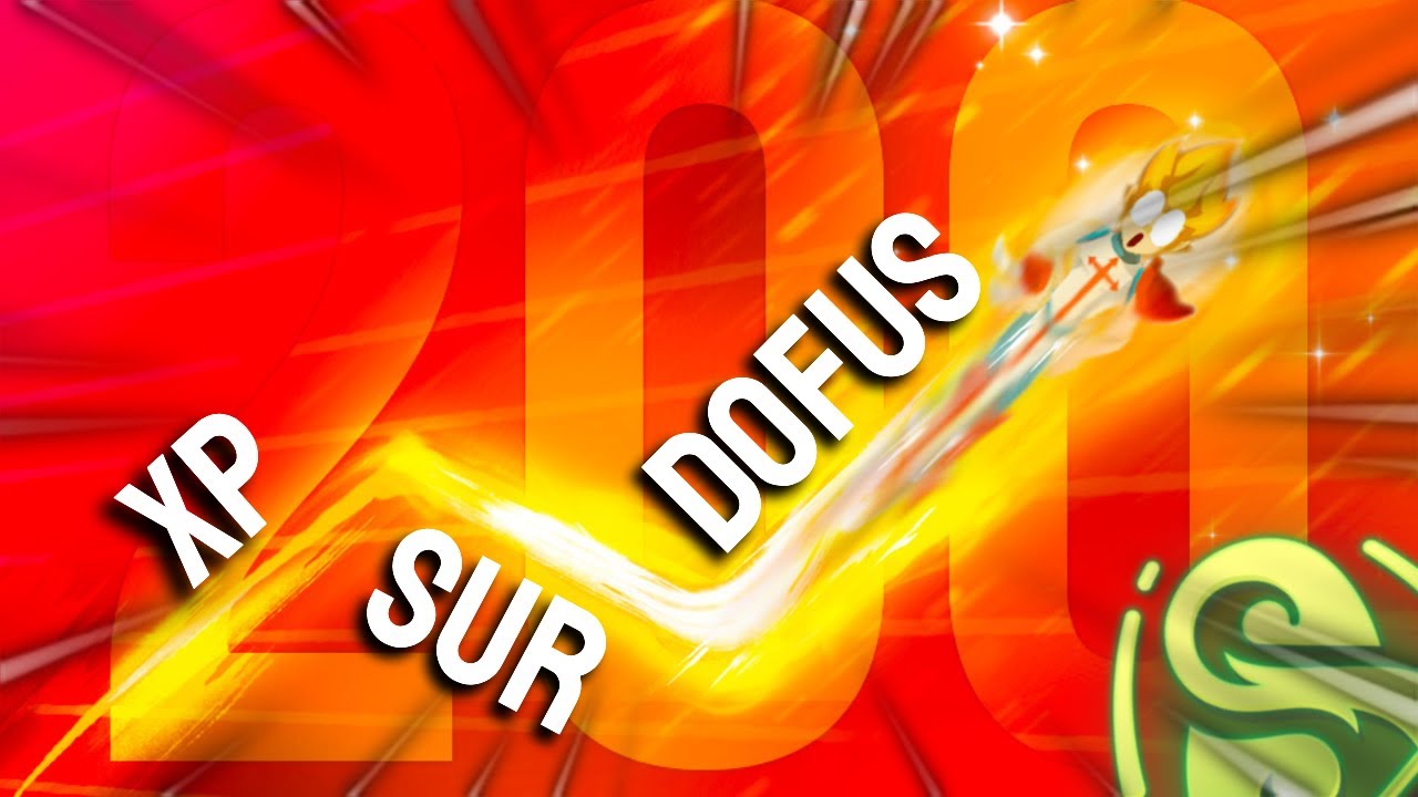 XP SUR DOFUS (c'est facile)