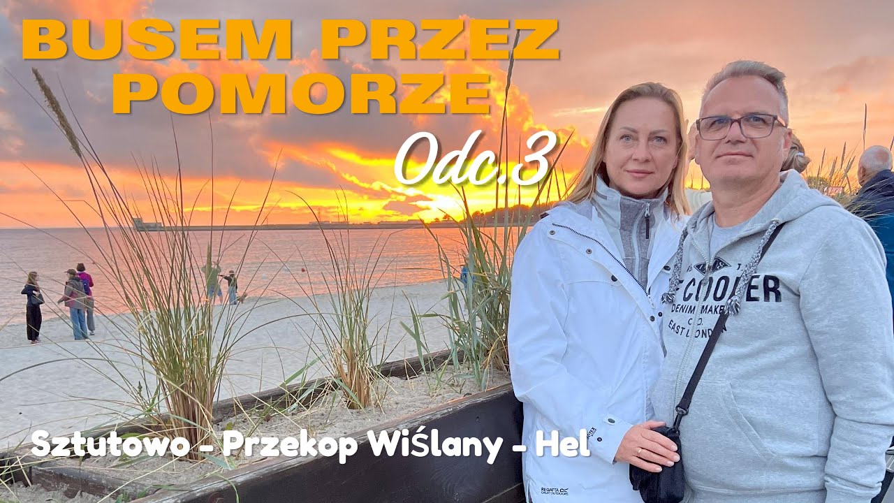 Busem VW T2a przez Pomorze odc 3, Sztutowo -Mierzeja Wiślana - Hel
