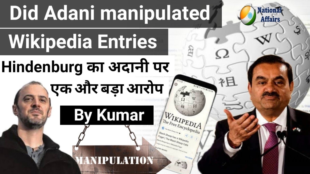 Did Adani systematically manipulate Wikipedia entries? What Hindenburg founder says ?
