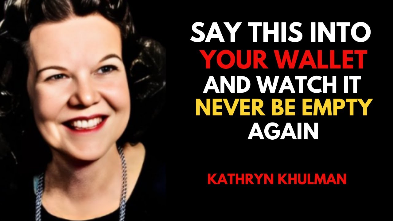 Speak This Into Your Wallet and Watch Money Never Run Out || Kathryn Kuhlman