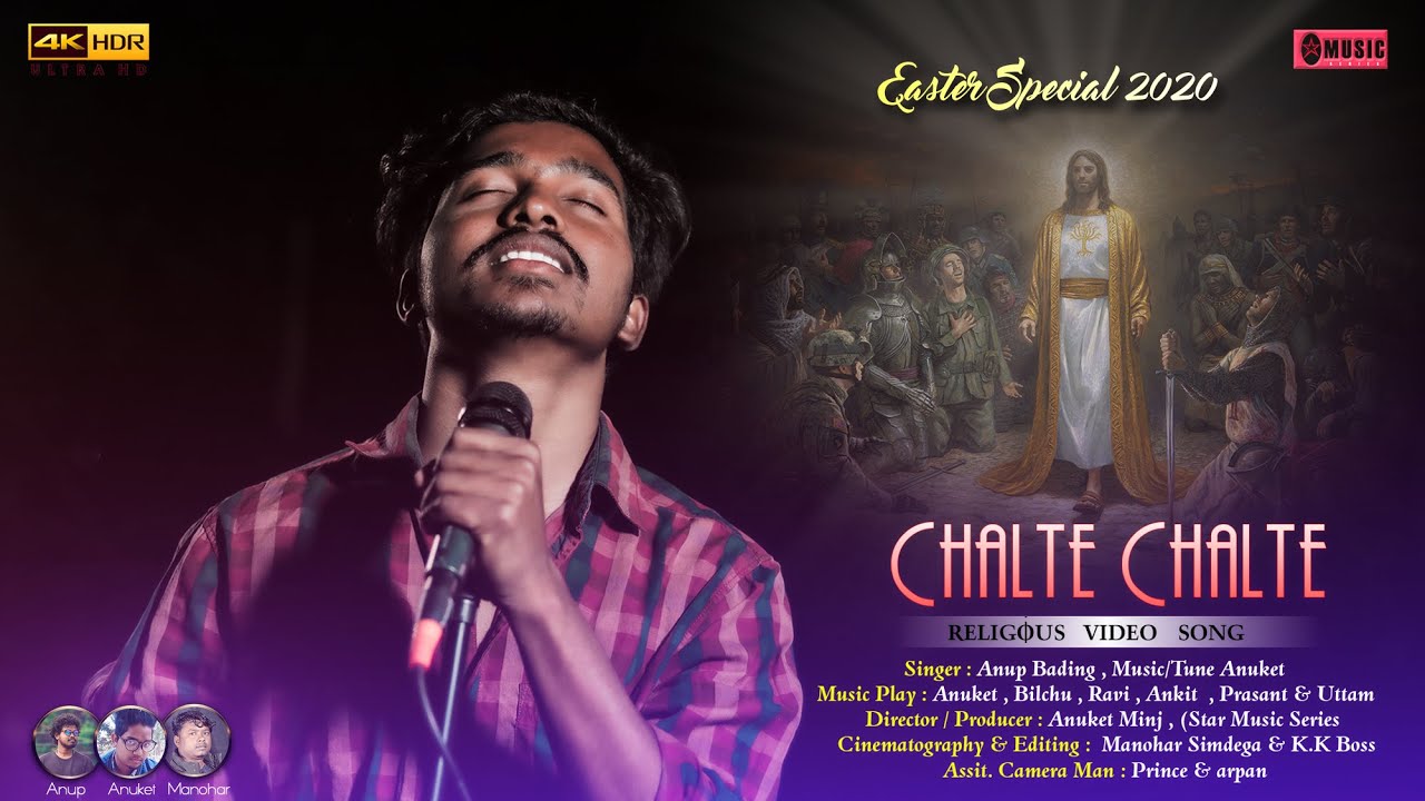 Chalte Chalte || Easter  Special 2020  ||   Singer  Anup Bading