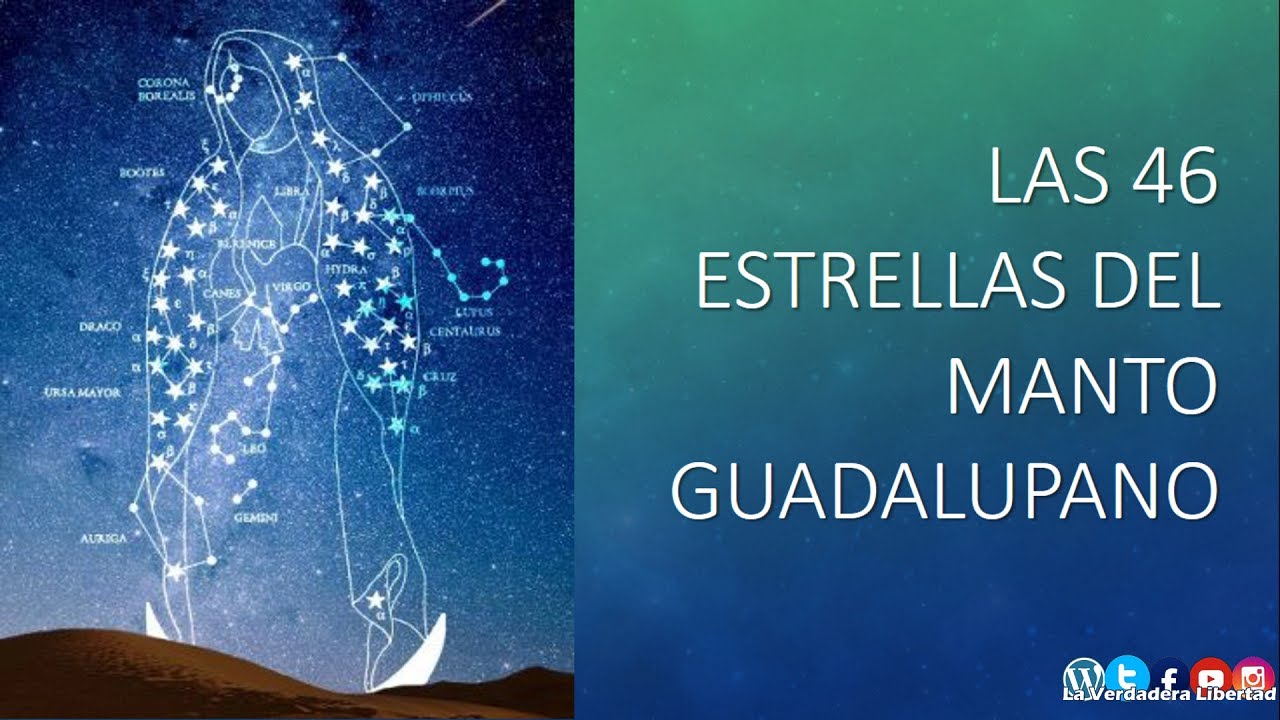 Las 46 estrellas del Manto Guadalupano