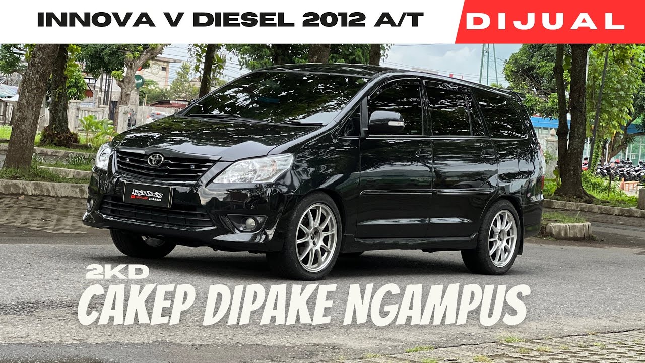 DIJUAL KIJANG INNOVA V DIESEL 2012 A/T , INNOVA 2KD GANTENG