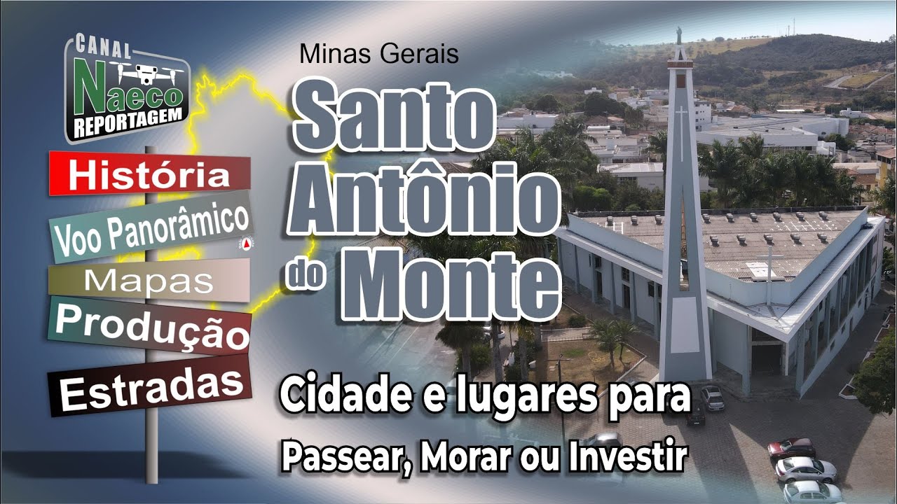 Santo Antônio do Monte, MG – Cidade para passear, morar e investir.
