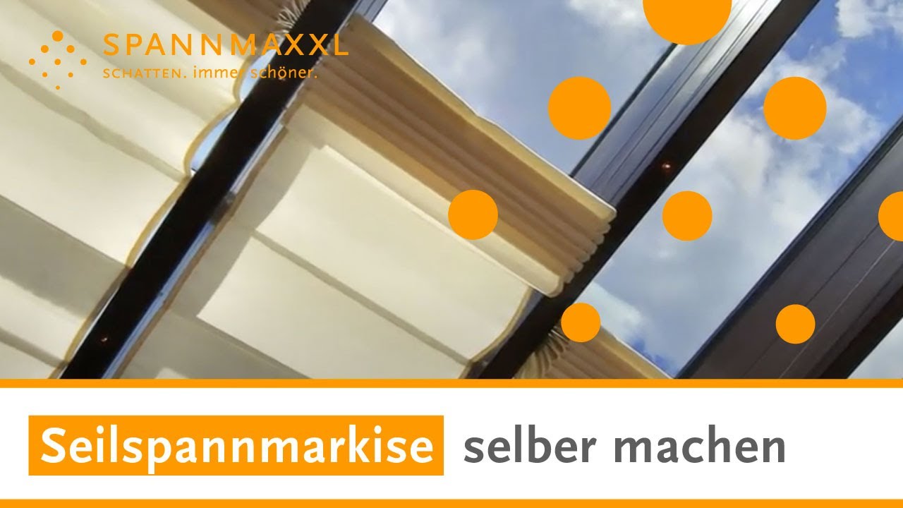 Seilspannmarkise selber machen | ✓ günstig kaufen | ➤ Preis berechnen