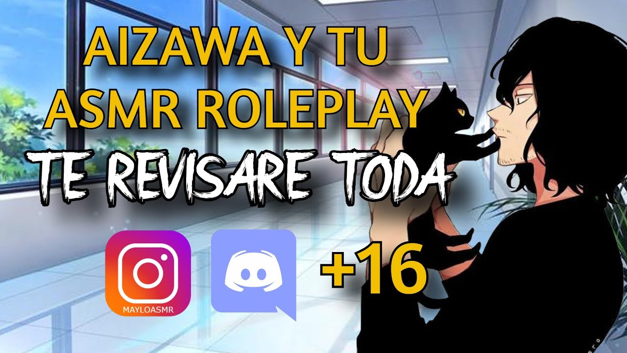 Aizawa y tu te revisara/Aizawa ASMR Español/ASMR Anime/ASMR Boku No Hero/Roleplay BNH/