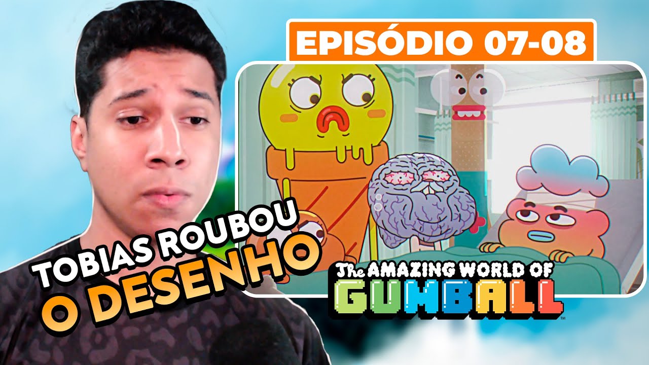 A SARA TEM OS MELHORES EPISÓDIOS | T5 - 07x08 | O Incrível Mundo de Gumball