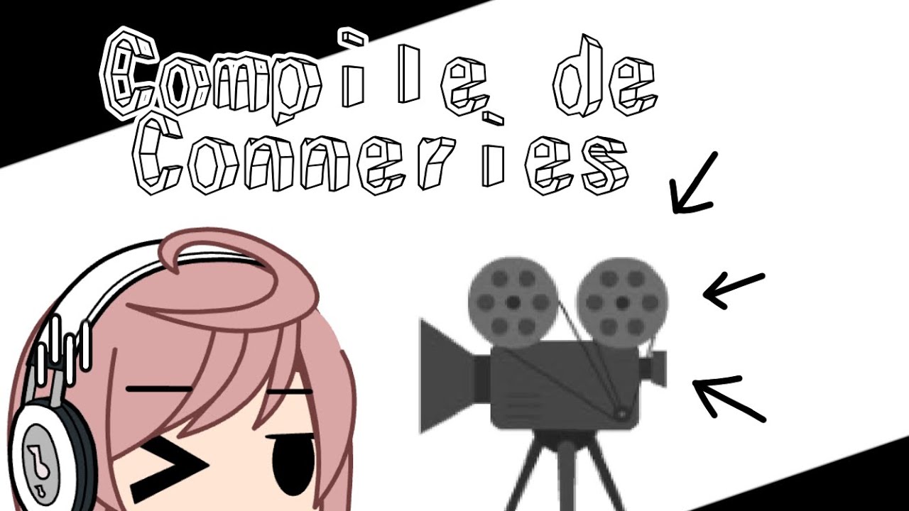 Compile de conneries // gacha //