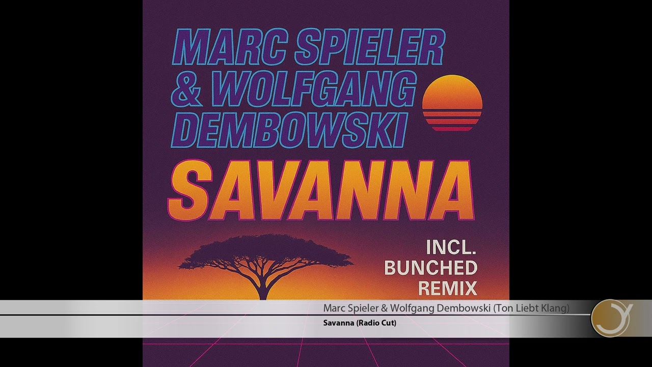 Marc Spieler & Wolfgang Dembowski - Savanna (Radio Cut)