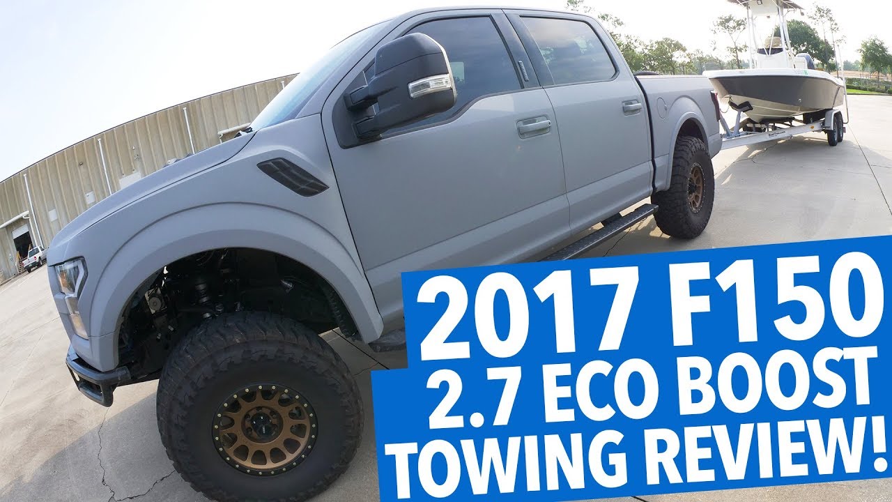 Ford F150 2.7 ECOBOOST TOWING!