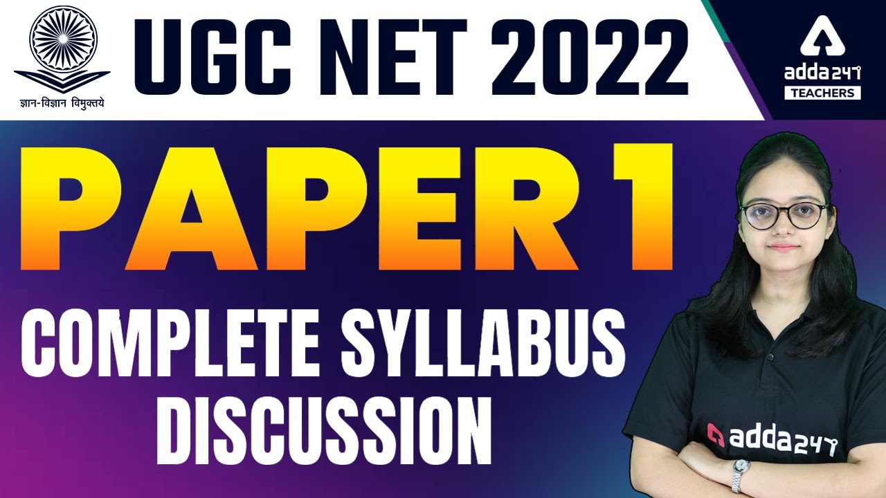 UGC NET Syllabus 2022 Paper 1 | UGC NET Paper 1 | Complete Information