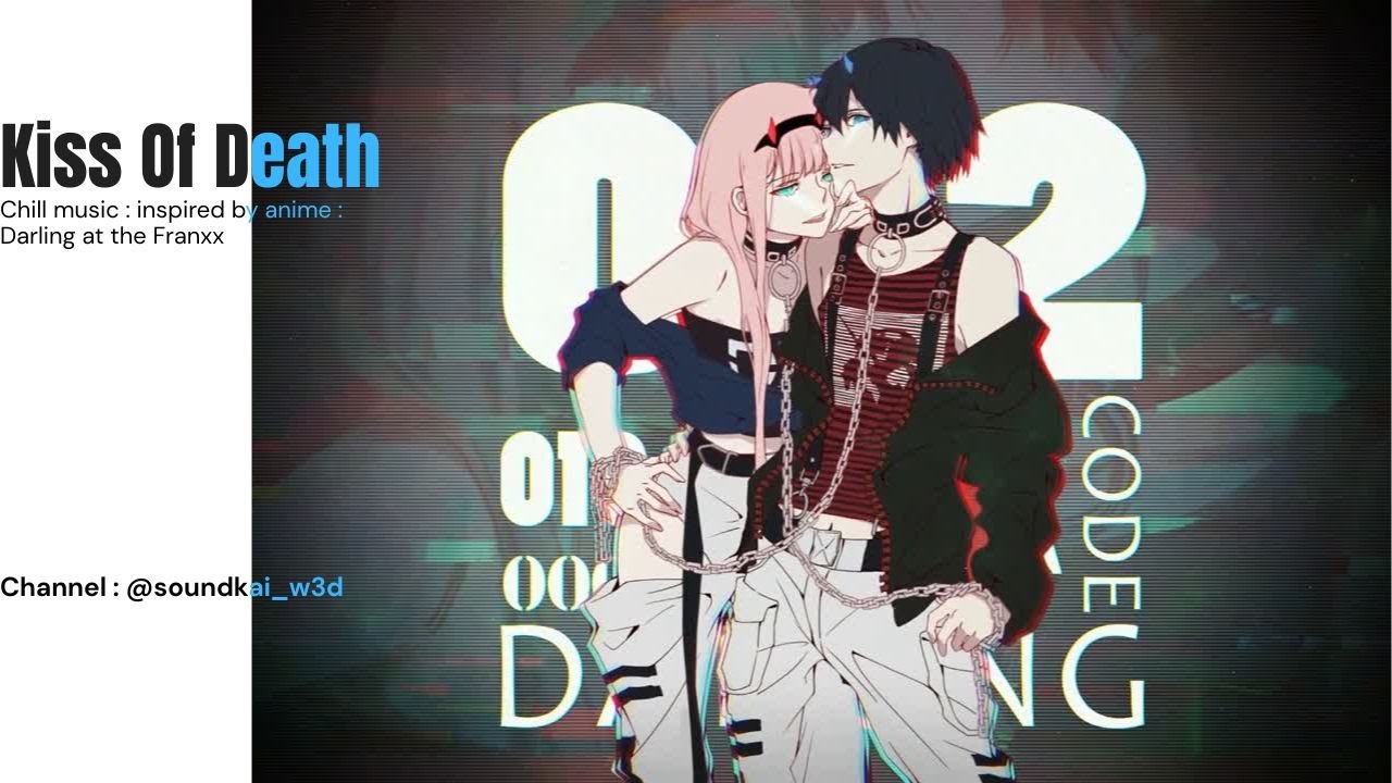 Chill Music | Inspired by Anime  : Kiss Of Death #anime #chillmusic  #animemusic