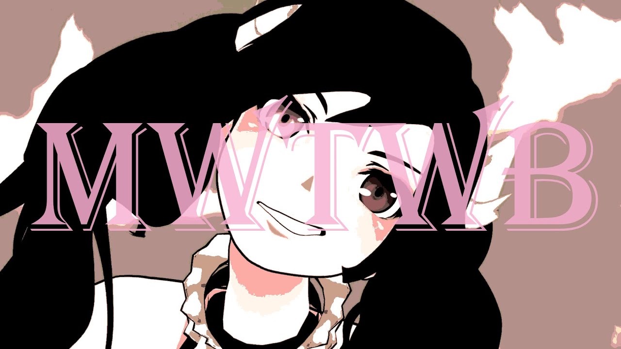 RWBY AMV - MWTWB (Neo Politan)