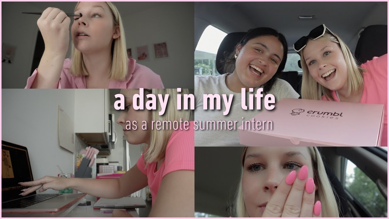 a day in my life as a remote summer intern