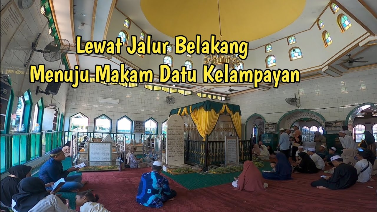 Ziarah Ke Makam Datu Kelampayan