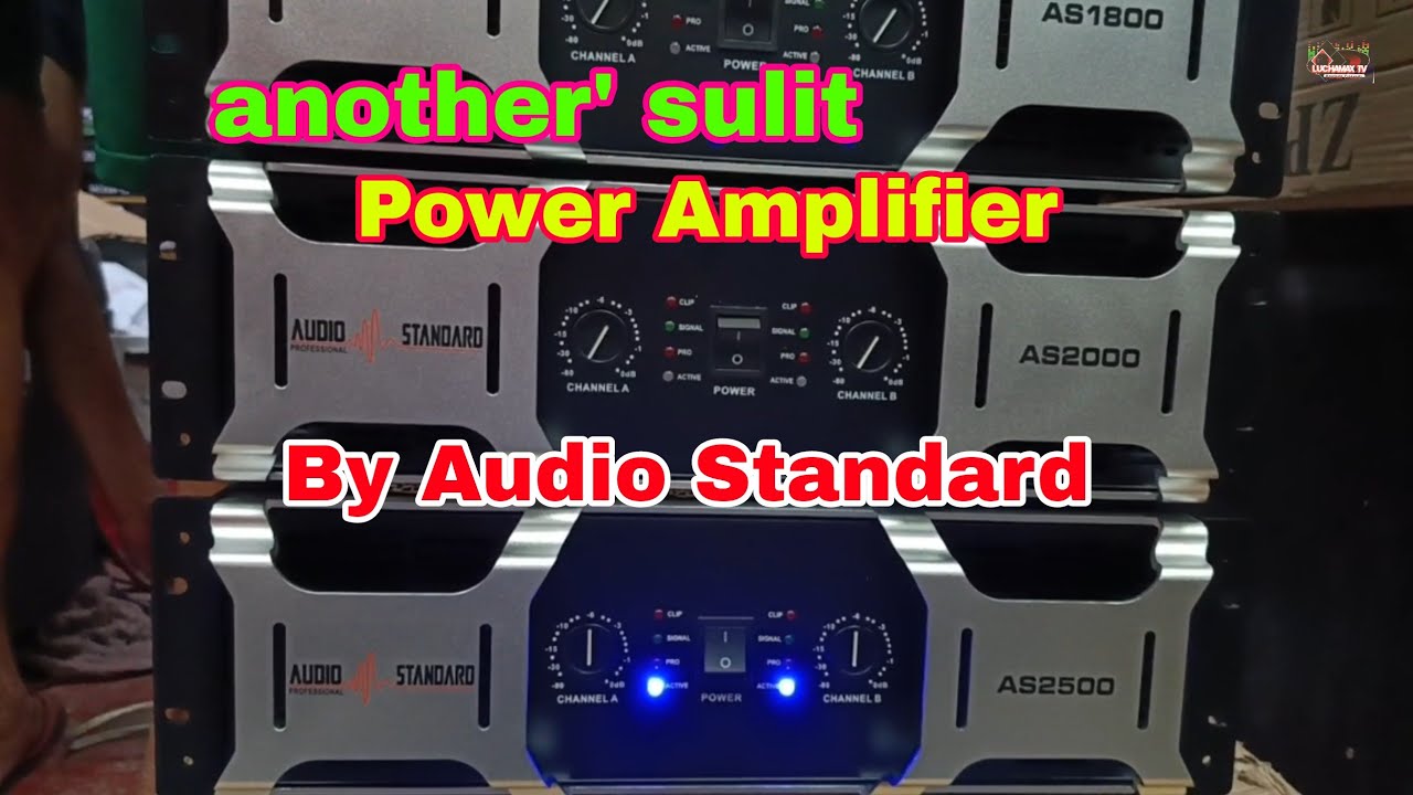 maiba naman ng Brand sa Power Amplifier || Audio Standard